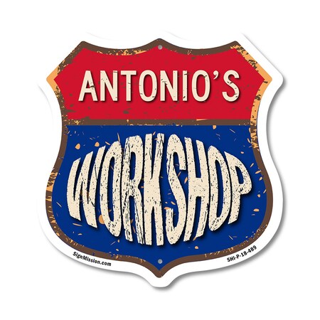 Signmission Antonio's Workshop, 18 Inch X 18 Inch, Plastic Sign SHI-P-18-489-ANTONIO