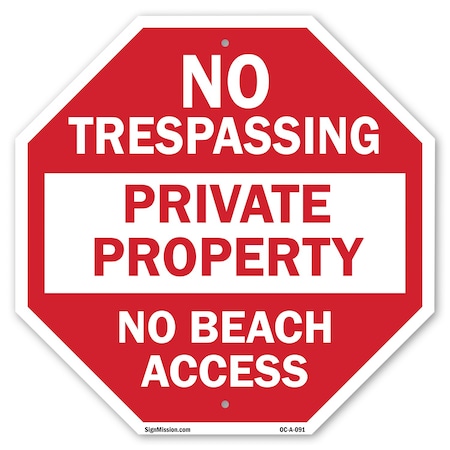 Signmission No Trespassing Private Property No, 10 Inch X 10 Inch, Aluminum Metal Signs OC-A-10-91