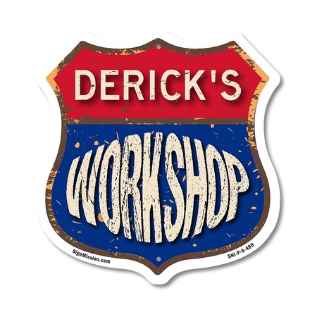 Signmission Derick's Workshop, 6 Inch X 6 Inch, Plastic Sign SHI-P-6-489-DERICK