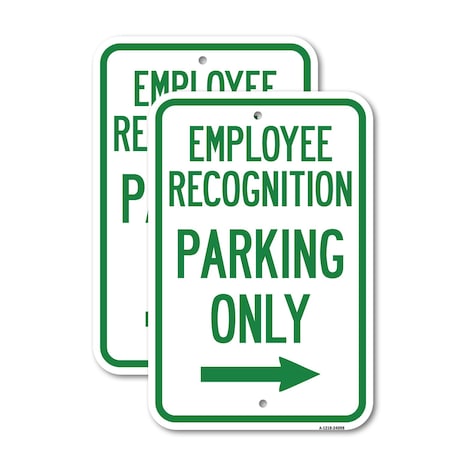 Signmission Employee Recognition Parking Only Right Arrow, 12'' X 18'' 2 Signs, Heavy Gauge Aluminum, 2PK A-1218-2PACK-24098