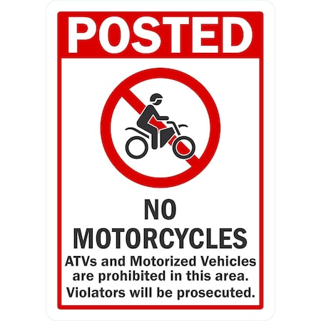 Lyle Posted No Motorcycles ATVs and Motorized Vehicles..., 10x14, Non-Reflective, White G-1174-NA_10x14