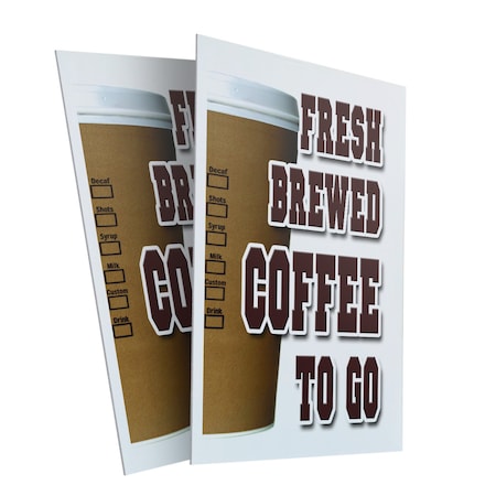 Signmission Fresh Brewed Coffee To Go, Plastic Signs Only 24 Inch x 36 Inch, Corrugated Plastic, 2PK CSB-2436-2PACK-Fresh Brewed Coffee To Go