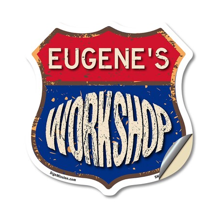 Signmission Eugene's Workshop, 12 Inch X 12 Inch, Vinyl Decal SHI-D-12-489-EUGENE