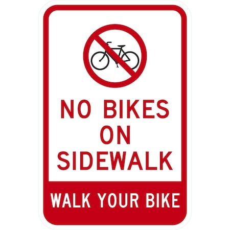 Lyle No Bikes On Sidewalk Walk Your Bike (w/sym), 12x18, Engineer Grade, White G-3362-EG_12x18