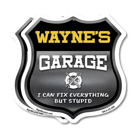 Signmission Wayne's Garage I Can Fix Everything But Stupid, 12 inch X 12 inch, Aluminum Metal Sign, 2PK SHI-A-2PACK-12-490-WAYNE