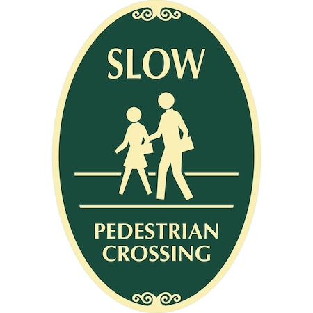 Lyle Slow Pedestrian Crossing (with Graphic), 12x18, Non-Reflective, Dark Green G-2537-NA_12x18
