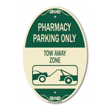 Signmission Pharmacy Parking Only Tow Away Zone With Car, 12 In X 18 In Architectural, Heavy Gauge Aluminum A-OV-G-1218-23306