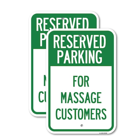 Signmission For Massage Customers, 18'' X 24'' 2 Signs, Heavy Gauge Aluminum, 2PK A-1824-2PACK-23946