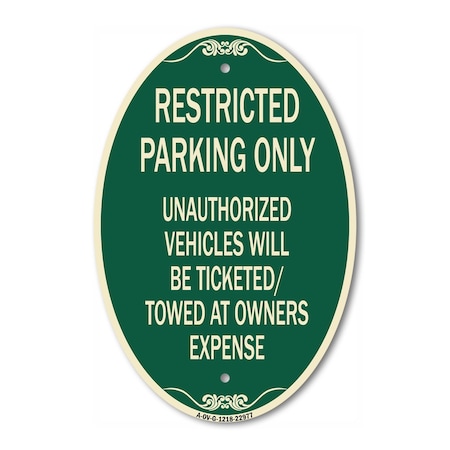 Signmission Restricted Parking Only Unauthorized Vehicles, 12 In X 18 In Architectural, Heavy Gauge Aluminum A-OV-G-1218-22977