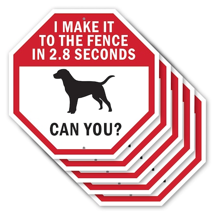 Signmission I Make It to The Fence In 2.8 Secon, 10 inch X 10 inch, Aluminum Metal Signs, 5PK OC-A-5Pack-10-61