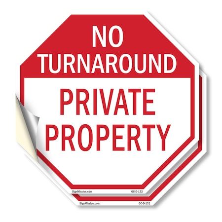 Signmission No Turnaround Private Property, 18 inch X 18 inch, Vinyl Decal, 2PK OC-D-2PACK-18-132