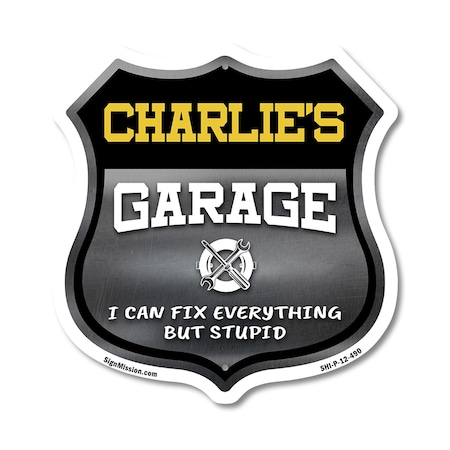 Signmission Charlie's Garage I Can Fix Everything But Stupid, 12 Inch X 12 Inch, Plastic Sign SHI-P-12-490-CHARLIE