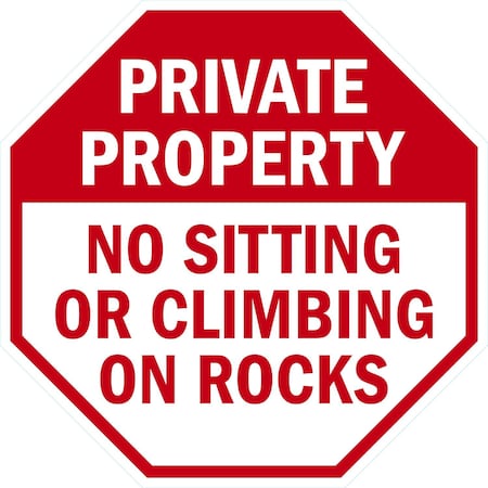 Lyle Private Property No Sitting or Climbing on Rocks, 24x24, Engineer Grade, Red G-13441-EG_24x24