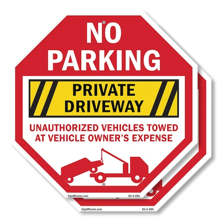 Signmission No Parking Private Driveway Unautho, 10 inch X 10 inch, Aluminum Metal Signs, 2PK OC-A-2PACK-10-86