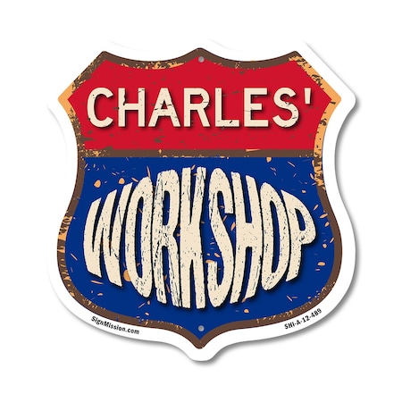 Signmission Charles's Workshop, 12 Inch X 12 Inch, Aluminum Metal Sign SHI-A-12-489-CHARLES