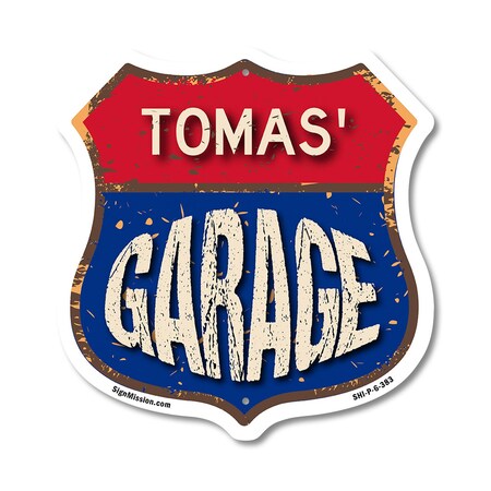 Signmission Tomas's Garage, 6 Inch X 6 Inch, Plastic Sign SHI-P-6-383-TOMAS