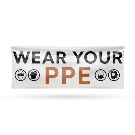 Signmission Wear Your PPE, 48 Inch x 120 Inch, Vinyl Banner B-120-30936