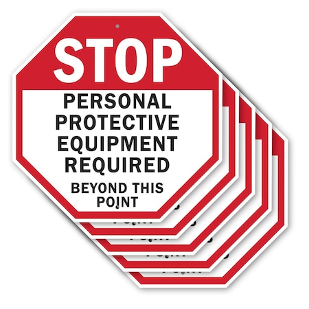 Signmission Stop Personal Protective Equipment, 10 inch X 10 inch, Aluminum Metal Signs, 5PK OC-A-5Pack-10-122