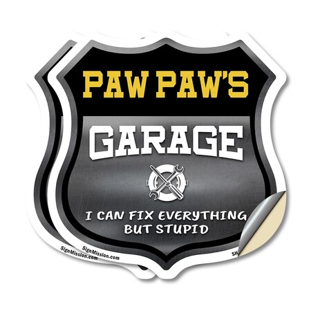 Signmission Paw Paw's Garage I Can Fix Everything But Stupid, 18 inch X 18 inch, Vinyl Decal, 2PK SHI-D-2PACK-18-490-PAW PAW