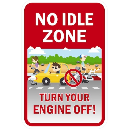 Lyle No Idle Zone Turn Your Engine Off, 12x18, High Intensity Prismatic, White G-3974-HI_12x18