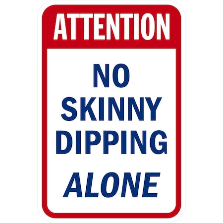 Lyle Attention, No Skinny Dipping Alone, 12x18, Non-Reflective, White G-4478-NA_12x18
