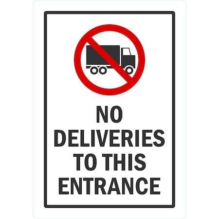 Lyle No Deliveries To This Entrance (W/Sym), 3.5x5, Non-Reflective, White G-14645-ND_3.5x5