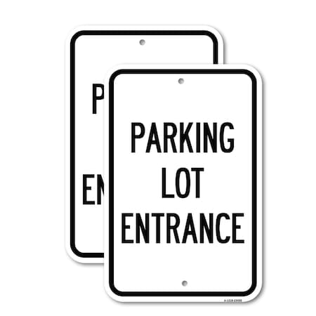 Signmission Parking Entrance Sign Parking Lot Entrance, 12'' X 18'' 2 Signs, Heavy Gauge Aluminum, 2PK A-1218-2PACK-23450
