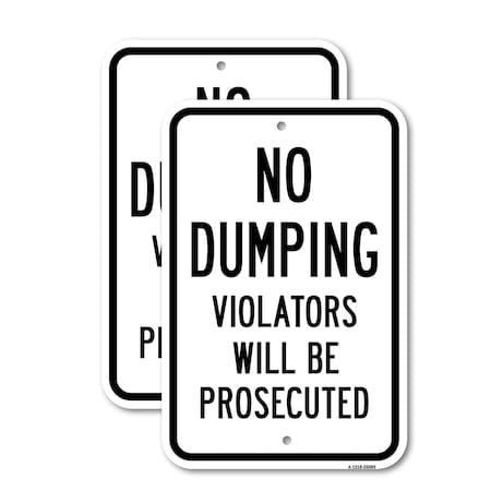 Signmission No Dumping Violators Will Be Prosecuted 1, Heavy-Gauge Aluminum, 18" x 24", A-1824-25089 A-1824-25089