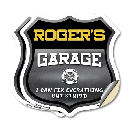 Signmission Roger's Garage I Can Fix Everything But Stupid, 12 inch X 12 inch, Vinyl Decal, 2PK SHI-D-2PACK-12-490-ROGER