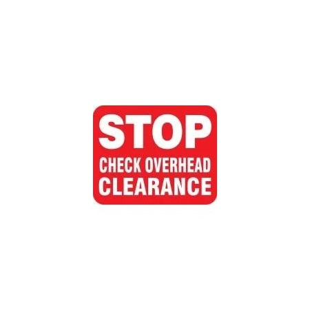 Accuform Railroad Clamp Sign, Stop Check Overhead Clearance, 12 in x 15 in, Red FRR966RD