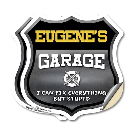 Signmission Eugene's Garage I Can Fix Everything But Stupid, 12 inch X 12 inch, Vinyl Decal, 2PK SHI-D-2PACK-12-490-EUGENE