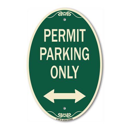 Signmission Permit Parking Only Bidirectional Arrow, 12 In X 18 In Architectural Oval, Heavy Gauge Aluminum A-OV-G-1218-23328