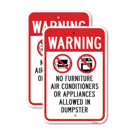 Signmission Warning No Furniture Air Conditioners Or Appliance, 12'' X 18'' 2 Signs, Heavy Gauge Aluminum, 2PK A-1218-2PACK-24675