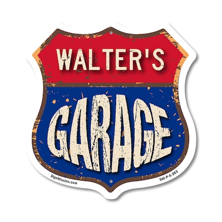 Signmission Walter's Garage, 6 Inch X 6 Inch, Plastic Sign SHI-P-6-383-WALTER