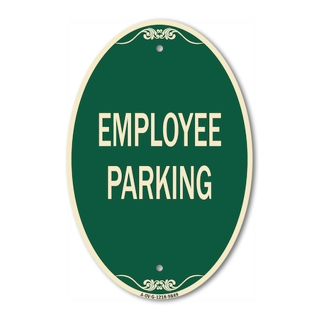 Signmission Employee Parking, 12 Inch X 18 Inch Designer, Heavy Gauge Aluminum A-OV-G-1218-9849