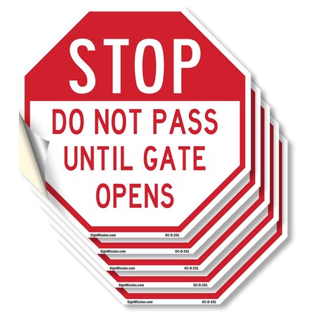 Signmission Stop Do Not Pass Until Gate Opens, 4 inch X 4 inch, Vinyl Decal, 5PK OC-D-5PACK-4-251