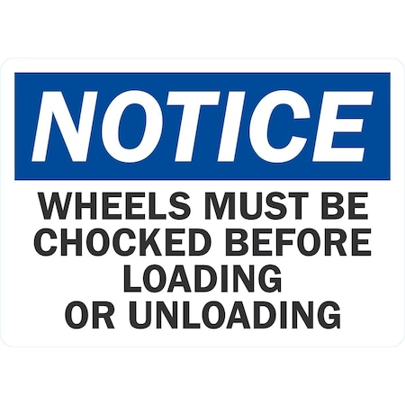 Lyle Wheels Must Be Chocked Before Loading Or Unloading, 7x5, Engineer Grade, White G-17402-ED_7x5