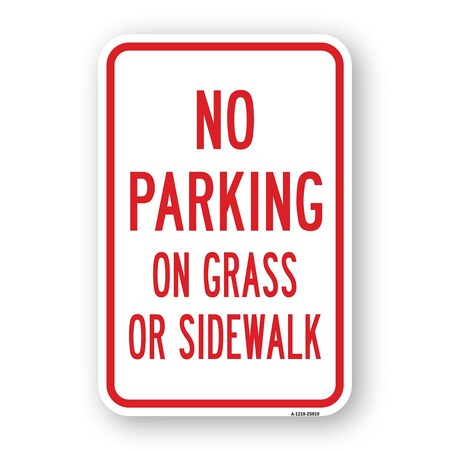 Signmission No Parking On Grass Or Sidewalk, Heavy-Gauge Aluminum, 18" x 24", A-1824-25019 A-1824-25019