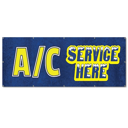 Signmission AC Service Here, 48 Inch, Banner B-120-30338