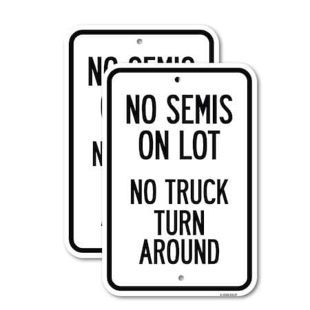 Signmission Driveway Sign No Semis on Lot No Truck Turn Around, 18'' X 24'' 2 Signs, Heavy Gauge Aluminum, 2PK A-1824-2PACK-24127