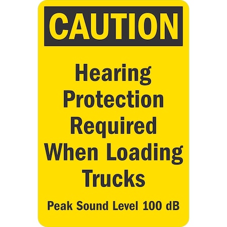Lyle Hearing Protection Required When Loading Trucks, Peak Sound, 12x18, Engineer Grade, Yellow G-3659-EG_12x18