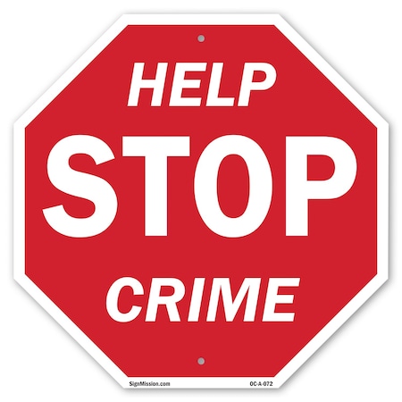 Signmission Help Stop Crime, 10 Inch X 10 Inch, Aluminum Metal Signs OC-A-10-72