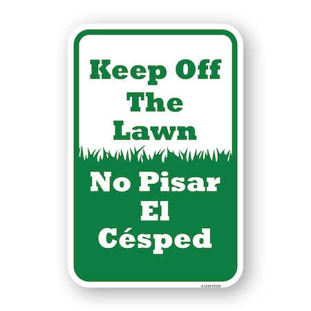 Signmission Keep Off The Lawn No Pisar El Cesped, Heavy-Gauge Aluminum, 18" H, A-1824-25126 A-1824-25126