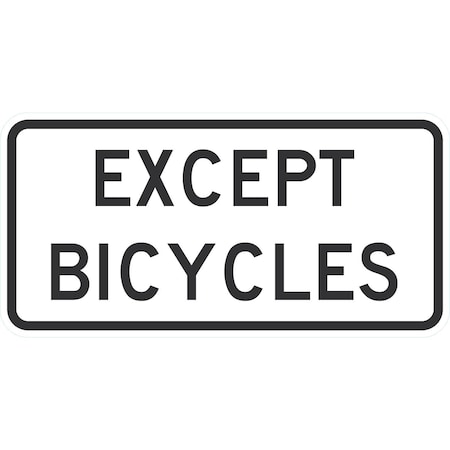 Lyle Except Bicycles, 24x12, High Intensity Prismatic, White G-11679-HI_24x12