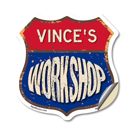 Signmission Vince's Workshop, 18 Inch X 18 Inch, Vinyl Decal SHI-D-18-489-VINCE