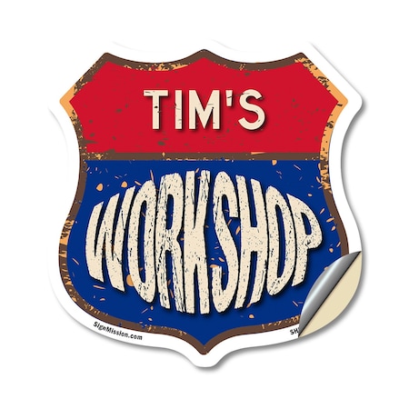 Signmission Tim's Workshop, 12 Inch X 12 Inch, Vinyl Decal SHI-D-12-489-TIM