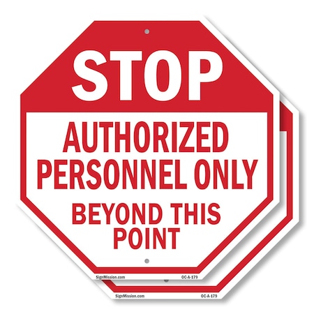 Signmission Stop Authorized Personnel Only Beyo, 10 inch X 10 inch, Aluminum Metal Signs, 2PK OC-A-2PACK-10-179