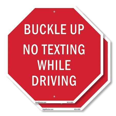 Signmission Buckle Up No Texting While Driving, 10 inch X 10 inch, Aluminum Metal Signs, 2PK OC-A-2PACK-10-29