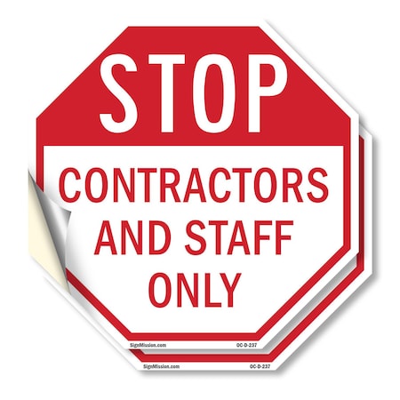 Signmission Stop Contractors and Staff Only, 18 inch X 18 inch, Vinyl Decal, 2PK OC-D-2PACK-18-237