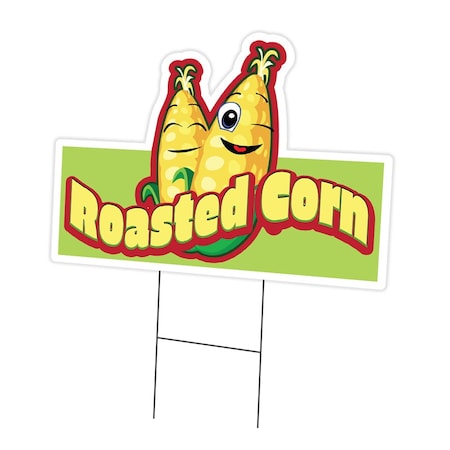 Signmission Roasted Corn Die Cut Yard Sign & Stake outdoor plastic coroplast window, C-DC-1824-Roasted Corn19 C-DC-1824-Roasted Corn19